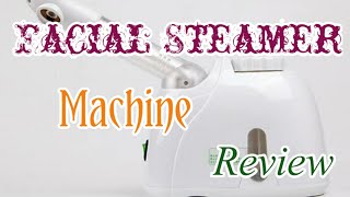 Facial Steamer Face Machine Review [upl. by Orren]