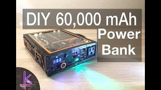 Ultimate DIY 60000mAh Power Bank 222Wh [upl. by O'Donovan]