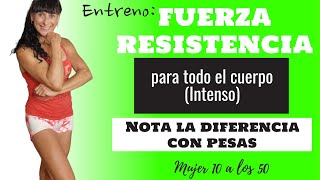 🔥🔥 FUERZARESISTENCIA para todo el CUERPO 🏋‍♀️con PESAS 💪nota la DIFERENCIA [upl. by Hoy]