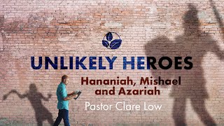 Hananiah Mishael and Azariah  Pastor Clare Low [upl. by Etteiram]