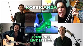 Korriganda Confined Live Session [upl. by Kareem]