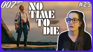 NO TIME TO DIE  JAMES BOND MOVIE REACTION  FIRST TIME WATCHING [upl. by Grose257]