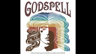 Godspell Full Musical Production [upl. by Nehtiek510]