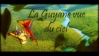 La Guyane vue du ciel [upl. by Felten508]