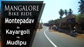 Montepadavu to Kayargoli via Mudipu  Mangalore Mangaluru bike ride  Balepuni  Mangalore roads [upl. by Tterraj]