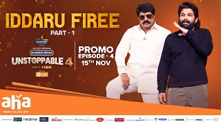 Unstoppable With NBK Season 4 Ep 4 Promo  Icon Star Allu Arjun  Iddaru Firee Part 1  Nov 15th [upl. by Drislane468]