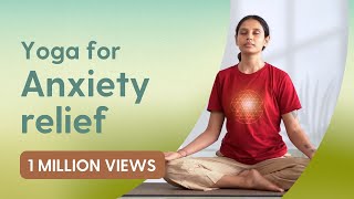 30 Minute Yoga for Anxiety Relief  चिंता और घबराहट से राहत के लिए योग [upl. by Anaynek24]