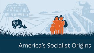 Americas Socialist Origins  5 Minute Video [upl. by Kcirdorb]