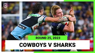 North Queensland Cowboys v CronullaSutherland Sharks  NRL Round 25  Full Match Replay [upl. by Heall]