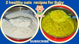 2 healthy oats recipes for 1 year babies fiber rich recipes for baby Sirijanvika24 3 [upl. by Atoiyanap]