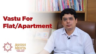 Vastu Shastra For FlatApartment  Ashish Mehta [upl. by Leyameg168]