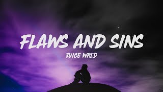 Juice WRLD  Flaws And Sins Lyrics [upl. by Inigo]