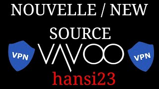 NOUVELLE  NEW SOURCE VAVOO hansi23 [upl. by Adien]