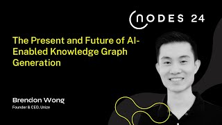 NODES 2024  The Present and Future of AIEnabled Knowledge Graph Generation [upl. by Funch595]