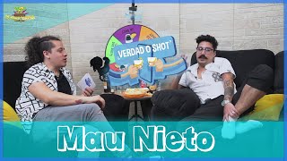 Verdad o Shot  EP18 Mau Nieto [upl. by Irihs]