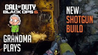 Black Ops 6  Grandma Plays  New Shotgun Build [upl. by Steve]