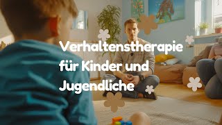 Verhaltenstherapie für Kinder und Jugendliche Entwicklungspsychologie und Interventionen [upl. by Yentterb]