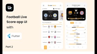 Football Live Score app UI design with Flutter  part2 Match Screen [upl. by Refotsirk]