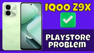 Playstore Not Working IQOO Z9x  Solution of play store issue  Playstore problem solved [upl. by Occor]