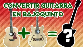 ¿Como Convertir una Guitarra en un Bajoquinto [upl. by Conlon695]