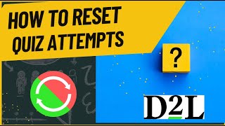 D2L  Brightspace  Reset Quiz Attempt [upl. by Drice]