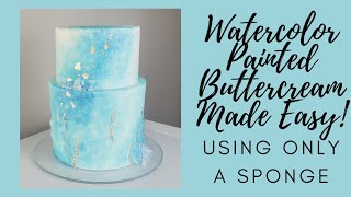 Easy Watercolor Painted Buttercream  Modern Painted Cake  Cake Decorating Tutorial [upl. by Surovy]