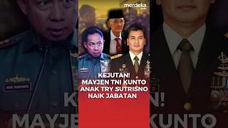 Panglima TNI Promosikan Anak Try Sutrisno Mayjen TNI Kunto Jadi Bintang 3 merdekadotcom [upl. by Howenstein]