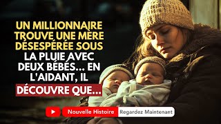 Un Millionnaire Trouve Une Mère Désespérée Sous La Pluie Avec Deux Bébés En Laidant Il [upl. by Vorfeld253]