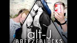 altJ▲  Breezeblocks Endles Remix free download [upl. by Reynard]