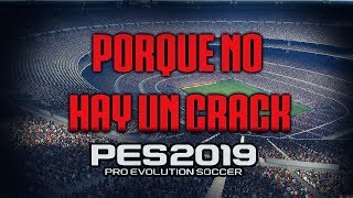 PES 2019 PC  Porque No Hay un CRACK [upl. by Assirk]