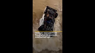 Woman rescued from flood after 15 hours on overturned car [upl. by Lothar170]