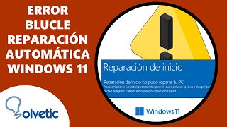 Cómo Solucionar el Bucle de Reparación Automática de Windows 11 ✔️ [upl. by Tnahsarp289]