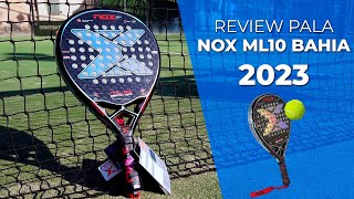 👉 REVIEW · ¿Cómo es la Pala NOX ML10 BAHIA 2023 🎾  Padelartecom [upl. by Enerehs]