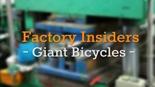 Factory Insiders  Giant Bicycles [upl. by Eilama]