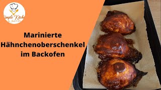 Marinierte Hähnchenschenkel im Backofen einfach und schnelle Rezept für Abendessen 7 [upl. by Tra624]