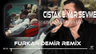 Azer Bülbül amp Batuflex ftEra7capone  Hele Bana Bak Bir Başka Yar Sevme amp Cıstak  Remix [upl. by Fiorenze]