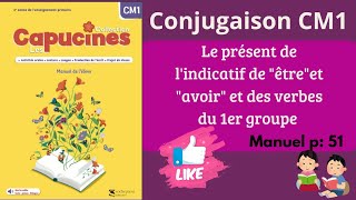 Les capucines français CM1 conjugaison  le présent de lindicatif de être  unité 2 manuel p51 [upl. by Kliman]