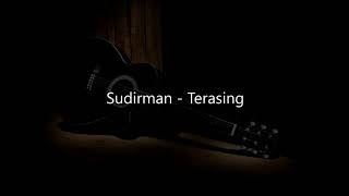 Terasing  Sudirman Karaoke Acoustic Female Key [upl. by Salohcin]