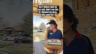 Pizza driver phone call caught on camera [upl. by Sanjiv871]