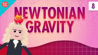 Newtonian Gravity Crash Course Physics 8 [upl. by Folly]