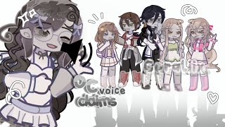 Oc voice claims   Credits amp voices in description •ᴗ•  GL2 [upl. by Nodal676]