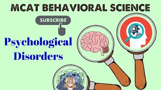 MCAT Behavioral Science Chapter 7  Psychological Disorders 11 [upl. by Kired]