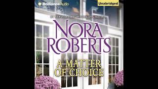 Nora Roberts  A Matter of Choice  Mystery Thriller amp Suspense Audiobook [upl. by Akalam]