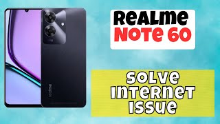 Internet Not Working And Internet Connection problem Realme Note 60  How to solve internet issue [upl. by Ovatsug]