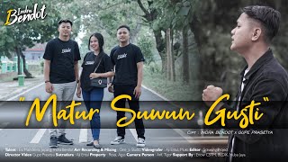 Indra Bendot  Matur Suwun Gusti Official Music Video [upl. by Sulakcin]