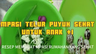 MPASI SEHAT Telur puyuh untuk anak 1 [upl. by Myrah102]