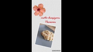 Recette Risotto champignons Thermomix [upl. by Ervine]