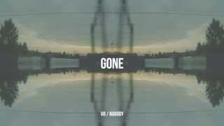 VRNOBODY  GONE [upl. by Hermon]