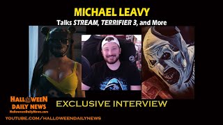 Michael Leavy Interview on TERRIFIER 3 STREAM Celebrating Halloween and More [upl. by Eatnoid32]