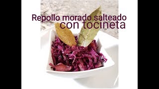 DELICIOSA RECETA DE REPOLLO MORADO CÓMO INVITAR A SUS HIJOS A COMER ESTA VERDURA [upl. by Merp]